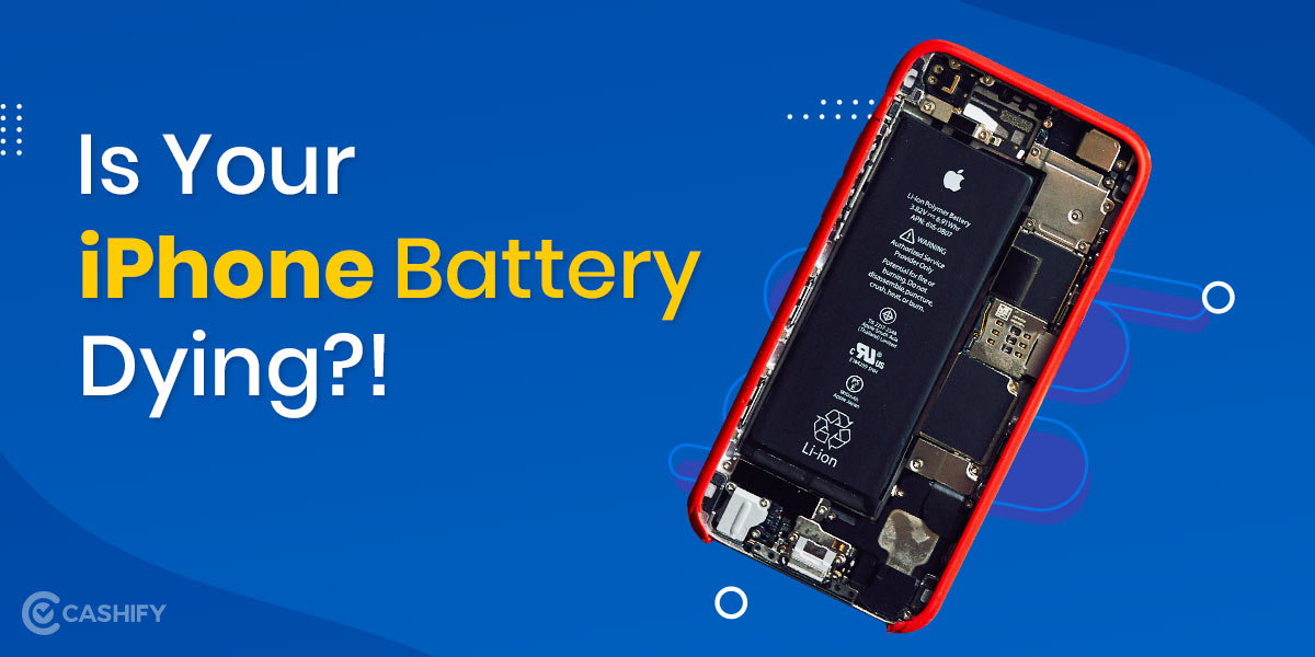 How To Check Whether Your iPhone Battery Needs Replacement Cashify Blog