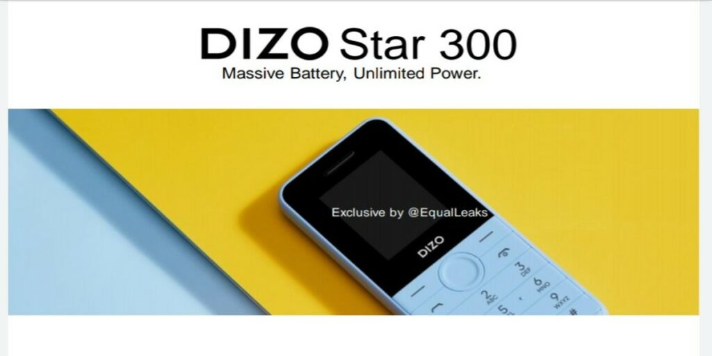DIZO Star 300, Star 500 Feature Phones Specifications and Price Leaked ...