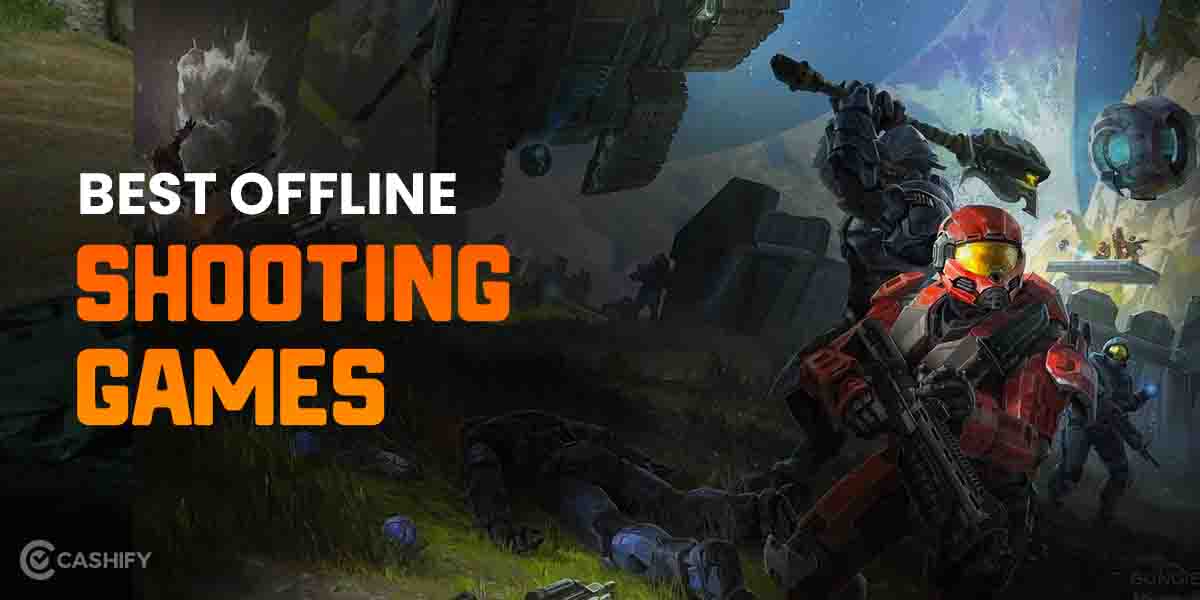 Top 10 Offline Shooting Games Of All Time Cashify Blog