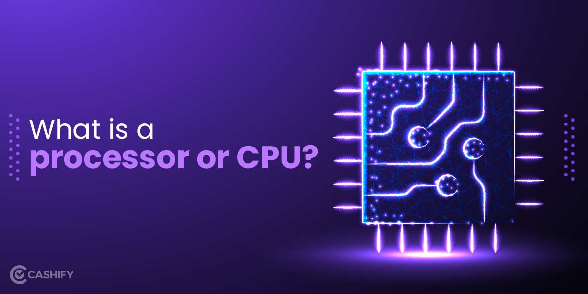 Best Processor For Mobile Phone Ranking List October 2023 Cashify Blog