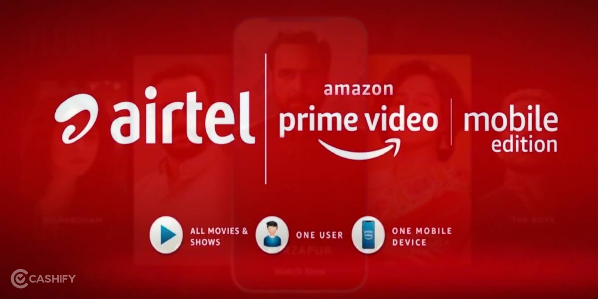 How To Get Amazon Prime Membership For Free Via Airtel? Cashify Blog