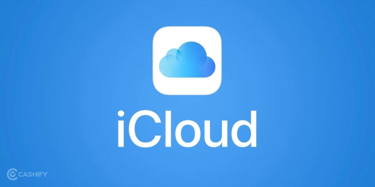 iCloud vs Google Drive Which Is The Better Option? Cashify Blog