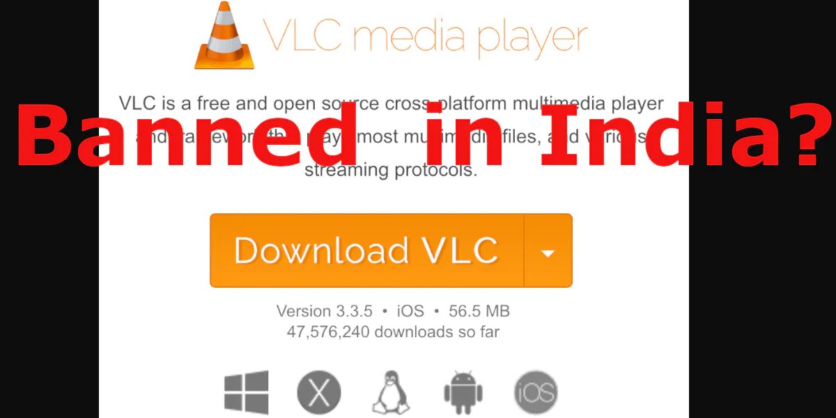 VLC Media Player Banned In India Here's Why Cashify News