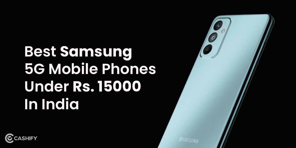 Best Samsung Phones 2024 Under 15000 Jodee Lynnell