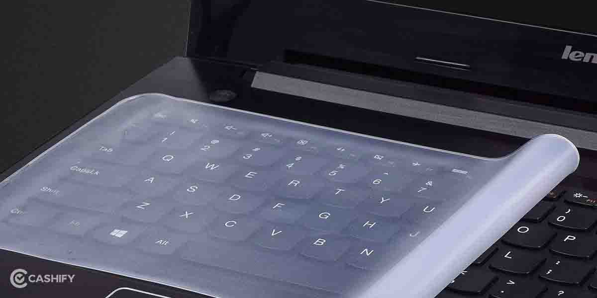 5 Best Laptop Keyboard Covers In India October 2023 Cashify Blog