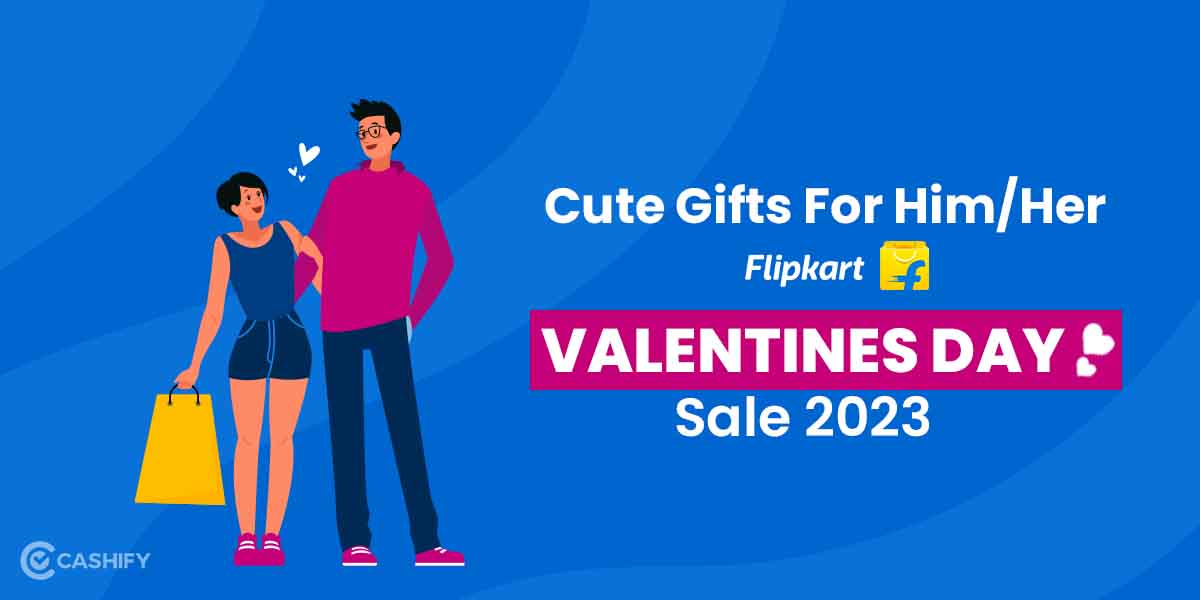 Buy Cute Gifts For Him Her Flipkart Valentine Sale 2024 Cashify Blog