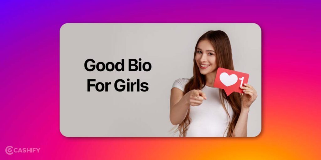 good Instagram Bio For Girls