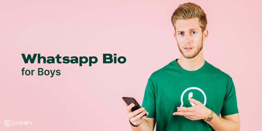 100+ Best WhatsApp Bio For Boys And Girls 2023 (Copy & Paste) Cashify Mobile Phones Blog