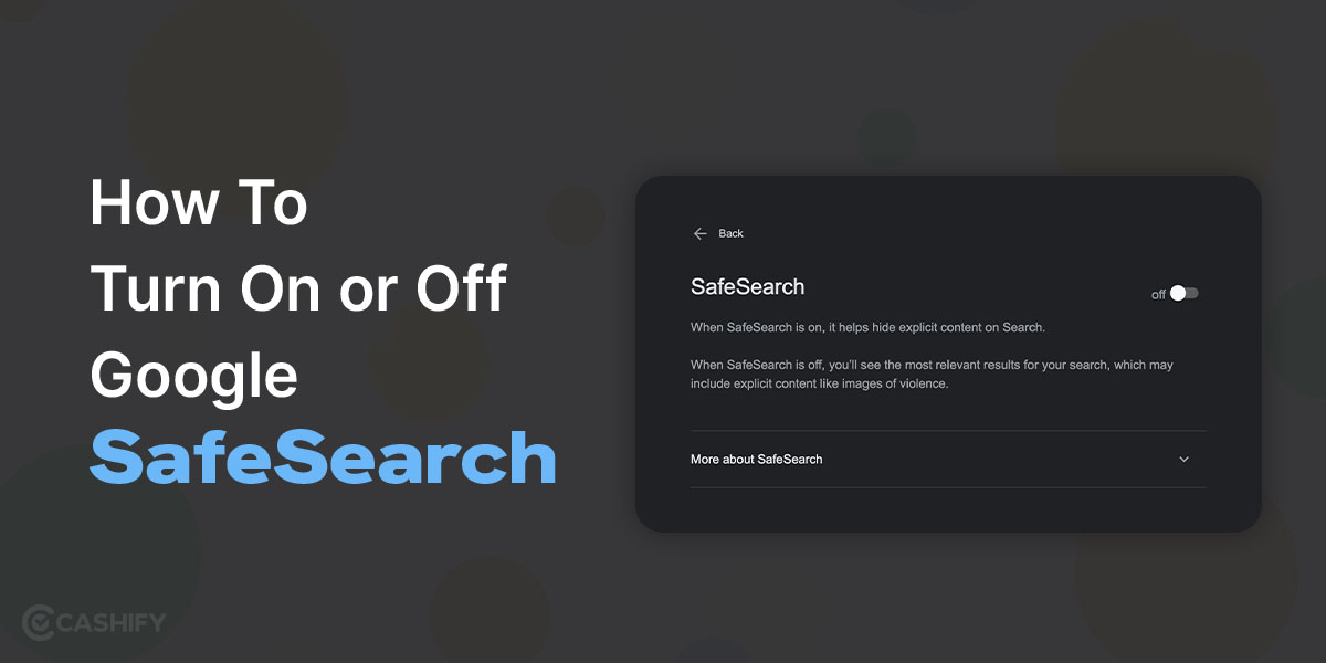 How To Turn On or Off Google SafeSearch | Cashify Blog