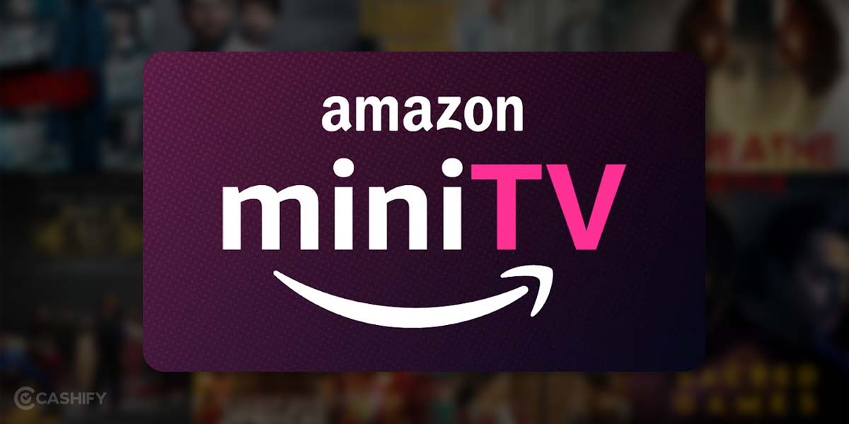 How To Play Amazon Mini TV On Smart TV Cashify Trending Blog