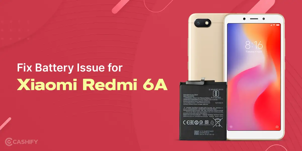 Troubleshooting and Repairing Your Xiaomi Redmi 6A Screen | Cashify ...
