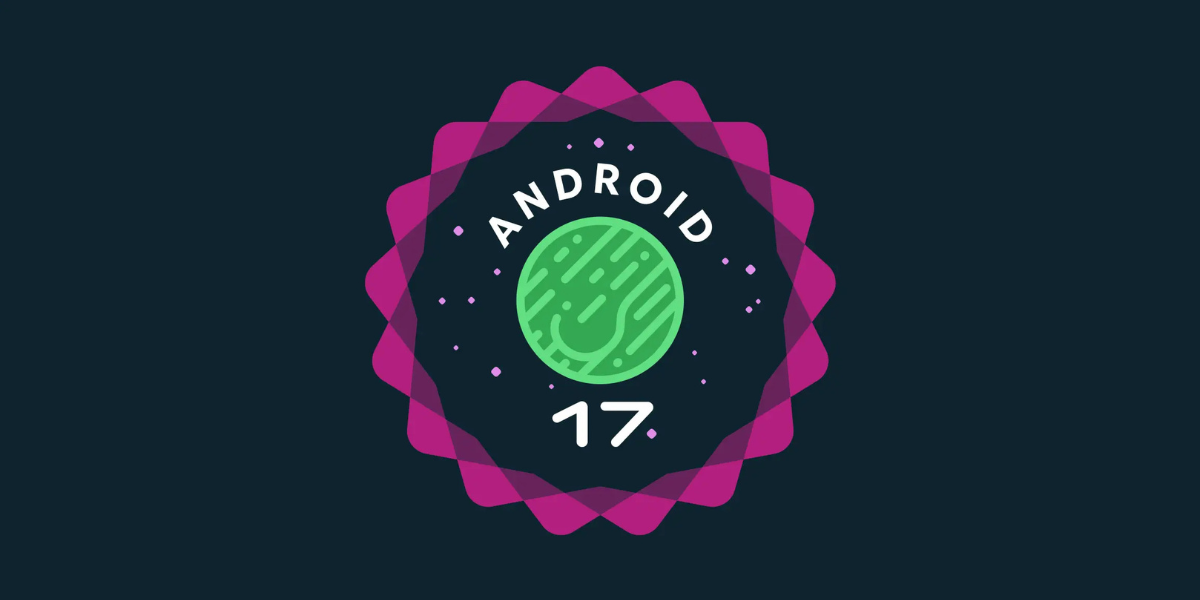 Android 17 Beta For Pixel Rolls Out With QPR1 Beta 1 Ahead Of Stable ...
