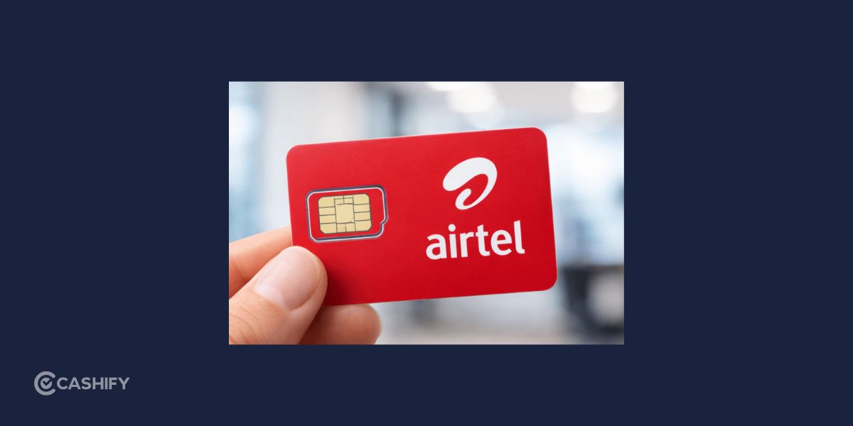 How to Activate Airtel SIM: A Simple Step-by-Step Guide | Cashify Blog